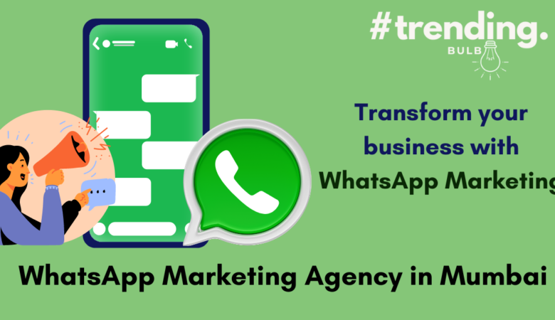 Top 10 WhatsApp Marketing Agencies in Mumbai