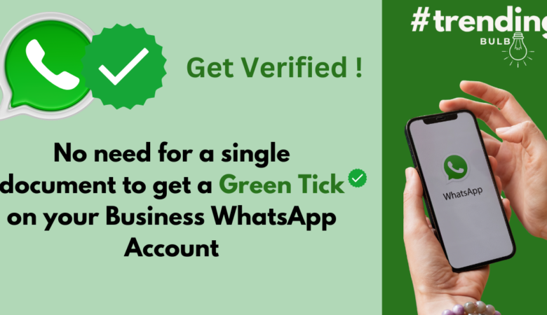 Understanding WhatsApp Green Tick Verification: Your Key to Credibility and Trust