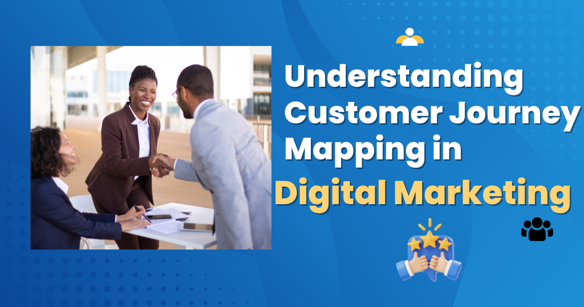 Customer Journey Mapping in Digital Marketing