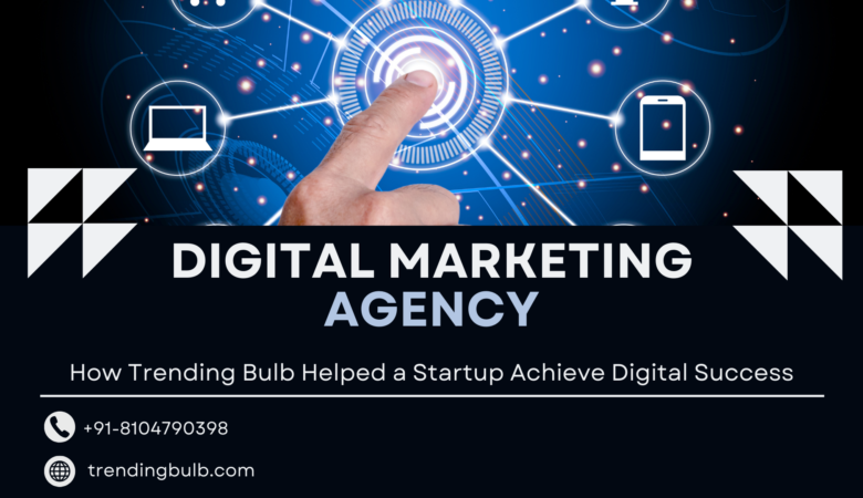 How Trending Bulb Helped a Startup Achieve Digital Success